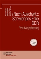 Enrico Heitzer, Martin Jander, Anett Kahane, Anetta Kahane, Patrice Poutrus, Patrice G. Poutrus... - Nach Auschwitz: Schwieriges Erbe DDR