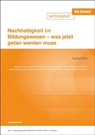 vb - Vereinigung der Bayerischen Wi, vbw - Vereinigung der Bayerischen Wi, vbw - Vereinigung der Bayerischen Wirtschaft e. V., vbw - Vereinigung der Bayerischen Wirtschaft e.V. - Nachhaltigkeit im Bildungswesen - was jetzt getan werden muss