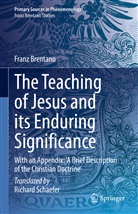 Franz Brentano, Franz Clemens Brentano - The Teaching of Jesus and its Enduring Significance