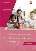Anj Berkemeier, Anja Berkemeier, Bianca Ribic, Dietma Böhm, Dietmar Böhm, Regine Böhm... - Kein Kinderkram!. Bd.1