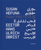 Susan Hefuna, Hans Ulrich Obrist, David A Ross, Hans Ulrich Obris, Hans Ulrich Obrist, Hans Ulrich Obrist - Susan Hefuna