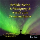 Ute Kretzschmar - Erhöhe Deine Schwingung & werde zum Frequenzhalter, Audio-CD (Audiolibro)