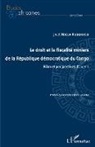 Jivet Ndela Kubokoso - Le droit et la fiscalité miniers de la République démocratique du Congo