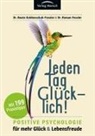 Dr Roma Fessler, Dr Roman Fessler, Roman Fessler, Beate Guldenschuh-Feßler, Dr Beate Guldenschuh-Fessler - Jeden Tag glücklich