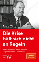 Max Otte - Die Krise hält sich nicht an Regeln