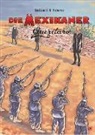 Marijan Pusavec, Zoran Smiljanic - Die Mexikaner