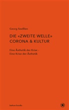 Georg Seesslen - Die zweite Welle: Corona & Kultur