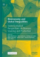 Maria Backhouse, Ros Lehmann, Rosa Lehmann, Kristina Lorenzen, Kristina Lorenzen et al, Malte Lühmann... - Bioeconomy and Global Inequalities