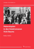 Maélys Vaillant - Heterotopien in den Hotelromanen Vicki Baums