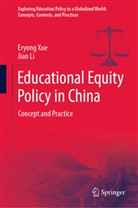 Jian Li, Eryon Xue, Eryong Xue - Educational Equity Policy in China