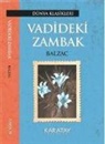 Honore de Balzac - Vadideki Zambak