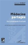 Jacques Mornat - Médecine partagée