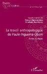 Ludovic Mba Ndzeng, Maixant Mebiame-Zomo - Le travail anthropologique de Paulin Nguema-Obam