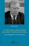 Marc Chaux - La politique étrangère de Jimmy Carter (1977-1981)