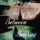 Niklas Natt och Dag - 1794: The City Between the Bridges