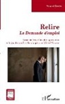 R Nattiez, Nattiez-r, Yoland Simon, Simon Yoland - Relire La demande d'emploi : essai sur le système des oppositions et le jeu des conflits dans la pièce de Michel Vinaver