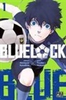 Muneyuki Kaneshiro, Yûsuke Nomura, Nomura-y+kaneshiro-m - Blue lock. Vol. 1