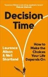 Laurence Alison, Alison Laurence, Neil Shortland - Decision Time