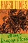 Mario Vargas Llosa, Mario Vargas Llosa, Mario/ West Vargas Llosa - Harsh Times
