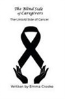 Emma Crooke - The Blind Side of Caregivers