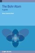 Bruce Reed, Bruce Cameron Reed, Bruce Cameron (Alma College Reed - The Bohr Atom A guide