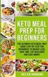 Helen Robbins - Keto Meal Prep For Beginners