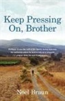 Noel Braun - Keep Pressing on, Brother