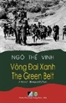 The Vinh Ngo - Vòng ¿ai Xanh / The Green Belt - Bilingual (Vietnamese/English)