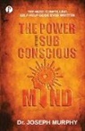 Joseph Murphy - Power of Your Subconscious Mind