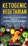 Helen Robbins - Ketogenic Vegetarian