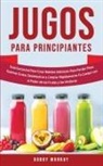 Bobby Murray - Jugos Para Principiantes