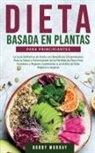 Bobby Murray - Dieta Basada en Plantas Para Principiantes