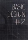 Daniele Mancini, Irene Rinaldi - Basic Design. Quaderno #2 Esperienze di didattica inclusiva