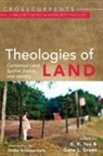 Walter Brueggemann, Walter Brueggemann, Gene L. Green, K. K. Yeo - Theologies of Land
