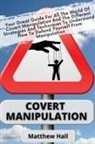 Matthew Hall - Covert Manipulation