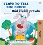 Shelley Admont, Kidkiddos Books - I Love to Tell the Truth (English Czech Bilingual Book for Kids)