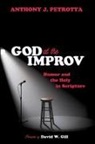Anthony J. Petrotta - God at the Improv