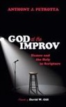 Anthony J. Petrotta - God at the Improv