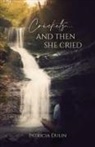 Patricia Evans Dulin - Crickets...And Then She Cried