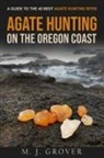 M. J. Grover - Agate Hunting on the Oregon Coast