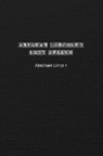 Abraham Lincoln - Abraham Lincoln's Lost Speech