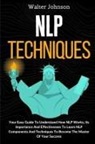 Walter Johnson - NLP Techniques