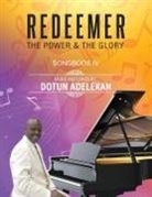 Dotun Adelekan - REDEEMER THE POWER & THE GLORY SONGBOOK 4