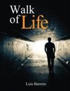 Luis Barreto - Walk of Life