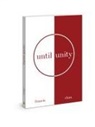 Francis Chan - Until Unity