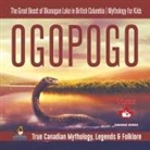 Beaver - Ogopogo - The Great Beast of Okanagan Lake in British Columbia | Mythology for Kids | True Canadian Mythology, Legends & Folklore