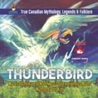 Beaver - Thunderbird - Mystical Creature of Northwest Coast Indigenous Myths | Mythology for Kids | True Canadian Mythology, Legends & Folklore