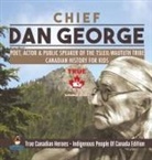 Beaver - Chief Dan George - Poet, Actor & Public Speaker of the Tsleil-Waututh Tribe | Canadian History for Kids | True Canadian Heroes - Indigenous People Of Canada Edition
