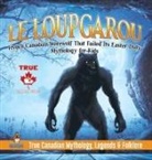 Beaver - Le Loup Garou - French Canadian Werewolf That Failed Its Easter Duty | Mythology for Kids | True Canadian Mythology, Legends & Folklore