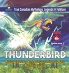 Beaver - Thunderbird - Mystical Creature of Northwest Coast Indigenous Myths | Mythology for Kids | True Canadian Mythology, Legends & Folklore